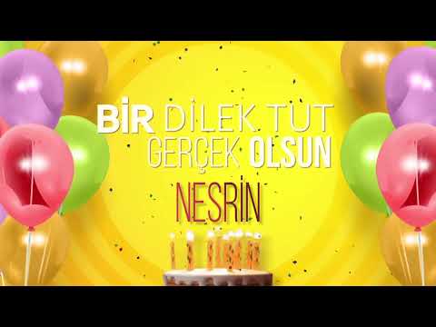 İyi ki doğdun NESRİN- İsme Özel Doğum Günü Şarkısı (FULL VERSİYON)