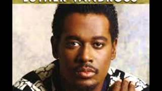 Download lagu Love Won't Let Me Wait...by: Luther Vandross mp3 Download lagu Love Won't Let Me Wait...by: Luther Vandross mp3
