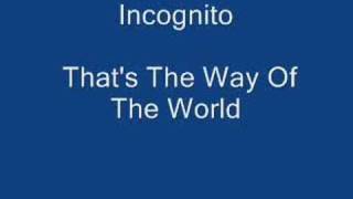 Incognito - That&#39;s The Way Of The World