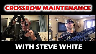 DETAILED Crossbow Maintenance w/ Steve White