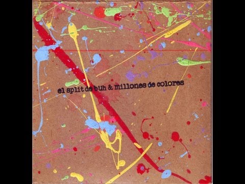 El Split de Buh y Millones de Colores (full)