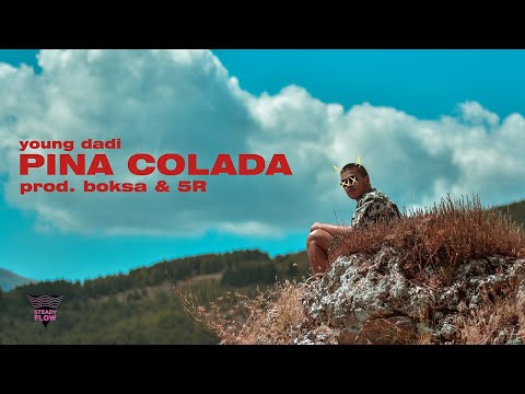 Young Dadi - Pina Colada (Prod. by Boksa x 5R)