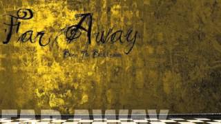 Burn The Ballroom - Far Away