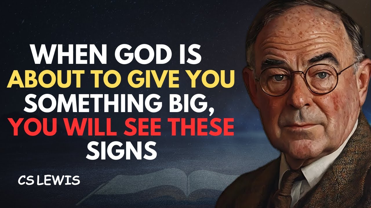 When God Is About To Give You Something Big, You Will SEE These signs | CS Lewis #motivation