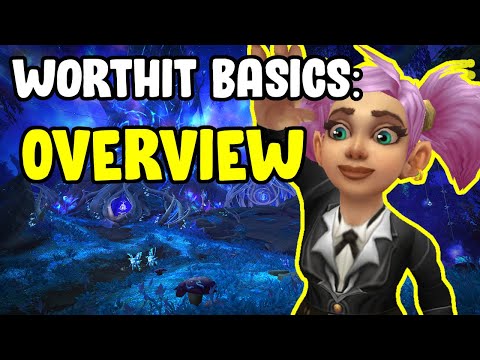 WorthIt Basics:  - Overview - Gold Farming In WoW