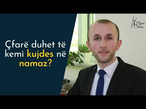 Hysni Skura - Çfarë duhet të kemi kujdes në namaz?