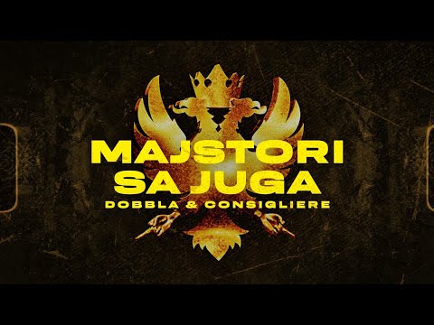 DOBBLA GALIOT x CONSIGLIERE - Majstori sa juga