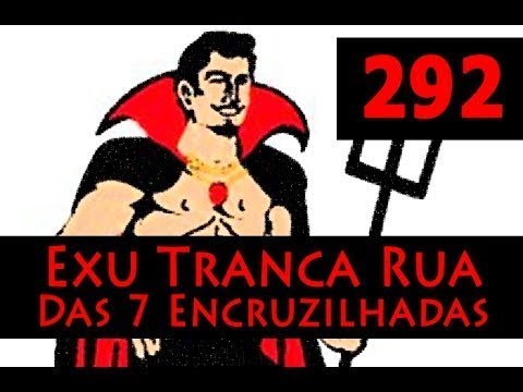 DcE 292 - [] Entidade Exu Tranca Rua das Sete Encruzilhadas - Médium Luiz Filipe de Ogum Megê
