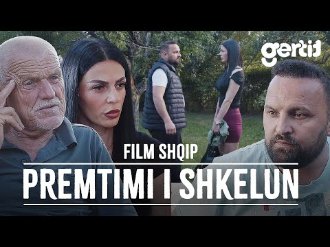 PREMTIMI I SHKELUN (Film Shqip)