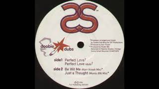 Doobie dubs -  Perfect love Dub