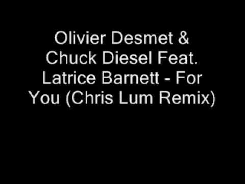Olivier Desmet & Chuck Diesel Feat. Latrice Barnett - For Yo