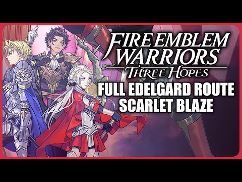 Full Black Eagles Scarlet Blaze route - Fire Emblem Warriors Three Hopes