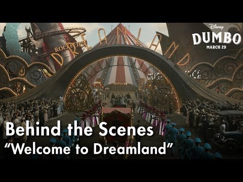 Dumbo (Featurette 'Welcome to Dreamland')