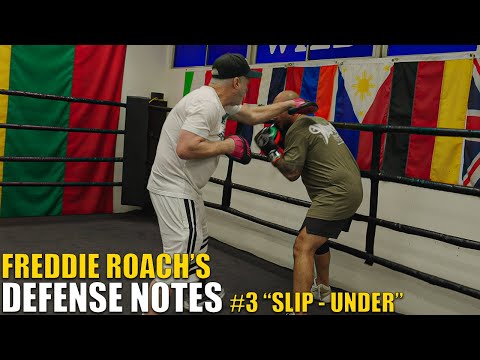 Freddie Roach’s Defense Notes #3 “Slip - Under”