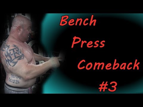 Scot Mendelson's Bench Press Comeback Part 3