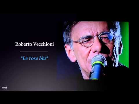 Roberto Vecchioni: *Le rose blu*