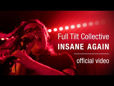 Full Tilt Collective - Insane Again