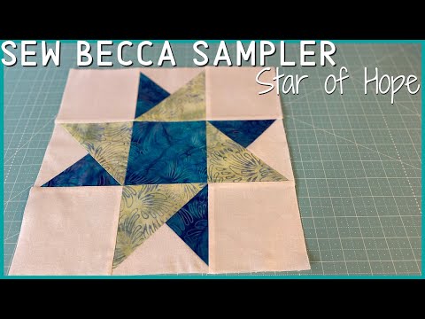 Sew Becca Sampler: Block 1 - Star of Hope #sewbecca #sewbeccasampler