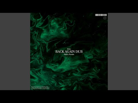 Back Again Dub (Aktive Remix)