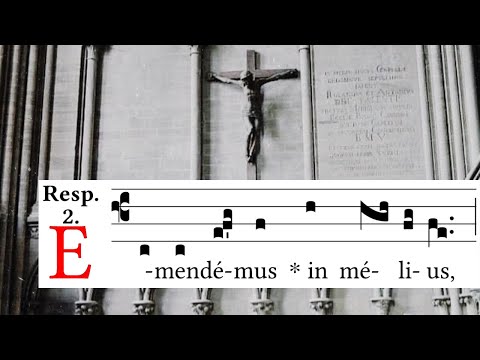 Ash Wednesday Responsorium - Emendemus in melius