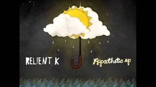 Relient K - Forgiven (Without Chorus)