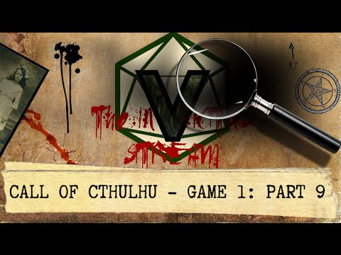 Call of Cthulhu - Part 9
