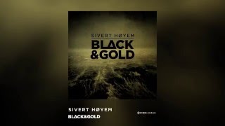 Black &amp; Gold - Sivert Hoyem