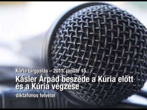 Kásler Árpád a Kúria előtt… (audio)