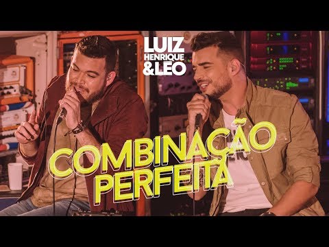 Luiz Henrique e Léo - Combinação Perfeita [VÍDEO OFICIAL]