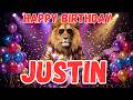 Happy Birthday JUSTIN Justin Happy Birthday Song