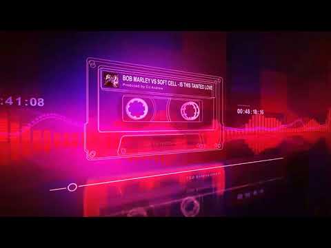 Bob Marley vs Soft Cell - Is This Tainted Love