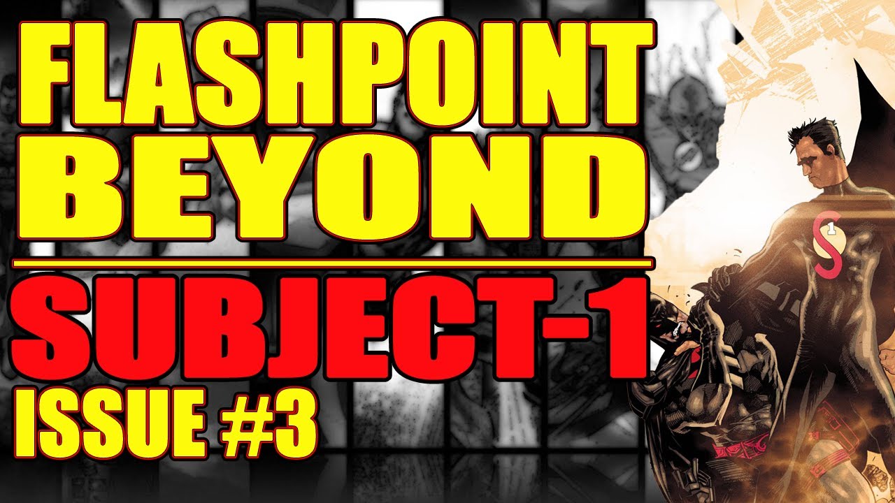 Flashpoint Beyond: Subject-1 (issue 3, 2022)
