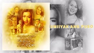 Angeline Quinto - Umiiyak Ang Puso (Audio)