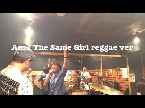 Bigjoe and the News 2018 0715 [AM I THE SAME GIRL/reggae version]