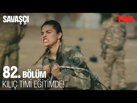 Kılıç Timi eğitimde! Savaşçı 82. Bölüm