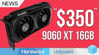[情報] 9060XT 16 GB MSRP 350鎂