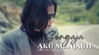 Download lagu Febian Sengaja Aku Menjauh Lagu Slow Rock Melayu T... mp3