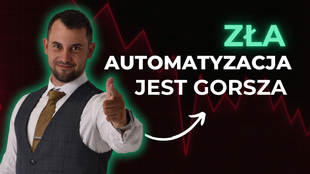 Co jest gorsze? Brak automatyzacji czy zła automatyzacja
