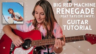 Renegade (feat Taylor Swift) Guitar Tutorial - Big Red Machine // Nena Shelby