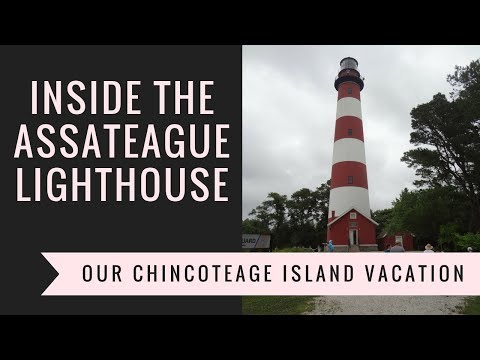 Climbing the ASSATEAGUE LIGHTHOUSE, Chincoteague Island Vacation