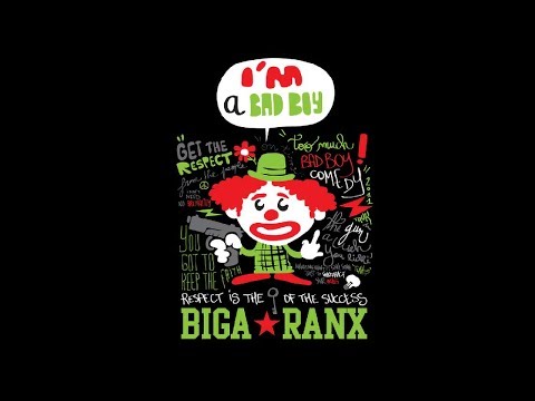 Biga*Ranx - Badboy Comedy (OFFICIAL AUDIO)