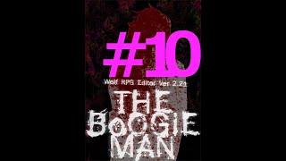 【フリゲ作者のフリゲ実況】The Boogie Man part10【鳥籠実況】