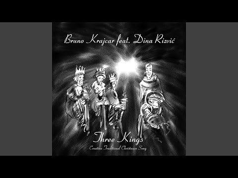 Three Kings (feat. Dina Rizvić)