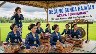 Download lagu DEGUNG SUNDA HAJATAN PERNIKAHAN JAMAN DULU DIIRINGI ALUNAN SERULING SANGAT MERDU - EPS.  1 mp3