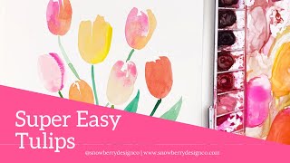 Super Easy Loose Watercolor Tulips | #PaintingForBeginners