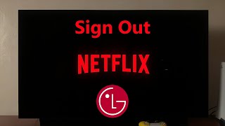 LG Smart TV: How To Log Out (Sign Out) Of Netflix