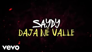 Saydy - Daja Në Valle