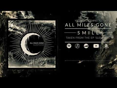 ALL MILES GONE - SMILE (LYRIC-VIDEO)