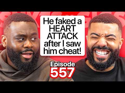 BIGGEST ICKS, BUT YOU STILL STAYED? | EP 557