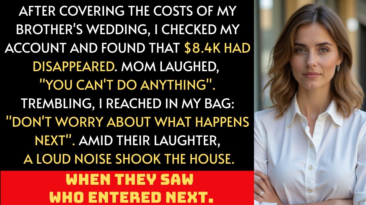 After my brother's wedding, I found $8400 missing from my account.